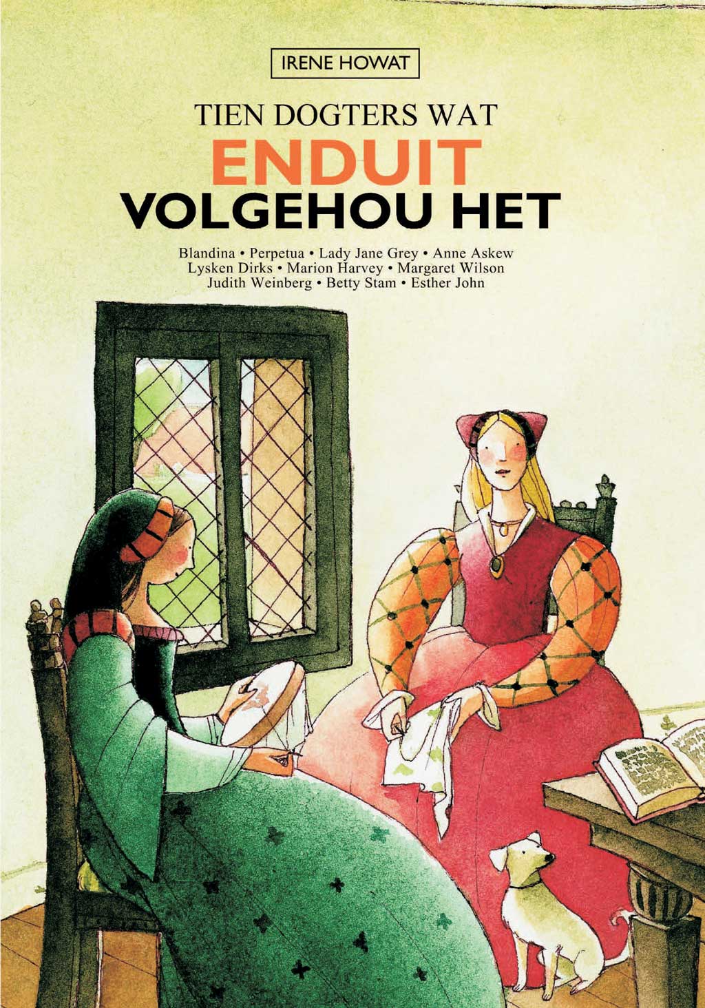 Tien Dogters wat enduit Volgehou het